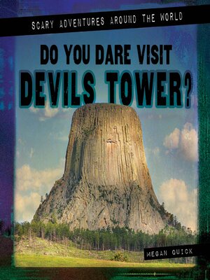 cover image of Do You Dare Visit Devils Tower?